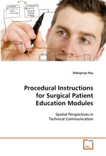 Procedural Instructions for Surgical Patient  Education Modules. Spatial Perspectives in Technical Communication