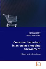 Consumer behaviour in an online shopping  environment. Effects and interactions