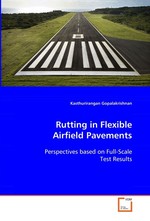 Rutting in Flexible Airfield Pavements. Perspectives based on Full-Scale Test Results