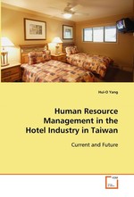 Human Resource Management in the Hotel Industry in  Taiwan. Current and Future