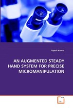 AN AUGMENTED STEADY HAND SYSTEM FOR PRECISE MICROMANIPULATION