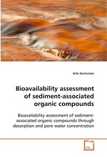 Bioavailability assessment of sediment-associated organic compounds. Bioavailability assessment of sediment-associated organic compounds through desorption and pore water concentration