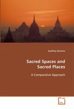 Sacred Spaces and Sacred Places. A Comparative Approach