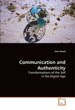 Communication and Authenticity. Transformations of the Self in the Digital Age