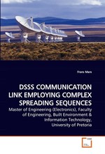 DSSS COMMUNICATION LINK EMPLOYING COMPLEX SPREADING SEQUENCES. Master of Engineering (Electronics), Faculty of Engineering, Built Environment