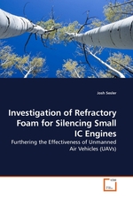 Investigation of Refractory Foam for Silencing Small IC Engines. Furthering the Effectiveness of Unmanned Air Vehicles (UAVs)