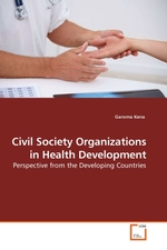 Civil Society Organizations in Health Development. Perspective from the Developing Countries