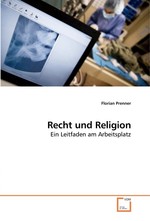 Recht und Religion. Ein Leitfaden am Arbeitsplatz