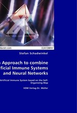 An Approach to Combine Artificial Immune Systems and Neural Networks. A Dynamic Artificial Immune System Based on the Self-Organizing Map