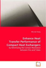 Enhance Heat Transfer Performance of Compact Heat Exchangers. by Minimizing the Contact Resistance between Fins and Tubes