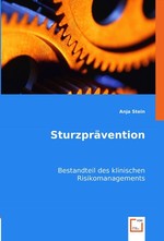 Sturzpraevention. Bestandteil des klinischen Risikomanagements