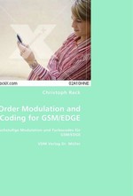 High Order Modulation and Turbo Coding for GSM/EDGE. Hochstufige Modulation und Turbocodes fuer GSM/EDGE