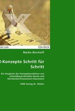 PR-Konzepte Schritt fuer Schritt. Ein Vergleich der Konzeptionslehren von Schmidbauer/Knoedler-Bunte und Doerrbecker/Fissenewert-Gossmann