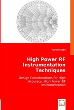 High Power RF Instrumentation Techniques. Design Considerations for High Accuracy, High Power RF Instrumentation