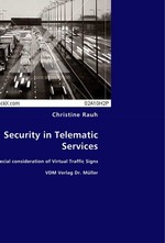 Security in Telematic Services. with Special Consideration of Virtual Traffic Signs