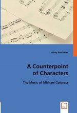 A Counterpoint of Characters: the Music of Michael Colgrass