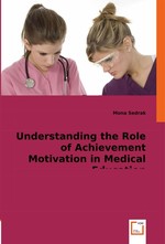 Understanding the Role of Achievement Motivation in Medical Education. Untertitel