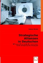 Strategische Allianzen in Deutschen Krankenhaeusern. Eine empirische Analyse