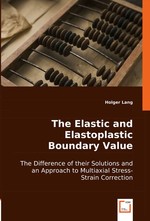 The Elastic and Elastoplastic Boundary Value Problem. The Difference of their Solutions and an Approach to Multiaxial Stress-Strain Correction