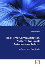 Real-Time Communication Systems for Small Autonomous Robots. A Survey and Case Study