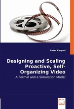 Designing and Scaling Proactive, Self-Organizing Video Servers. A Formal and a Simulation Model