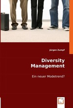 Diversity Management. Ein neuer Modetrend?