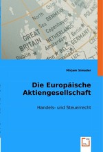 Die Europaeische Aktiengesellschaft. Handels- und Steuerrecht