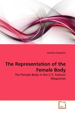 The Representation of the Female Body. The Female Body in the U.S. Fashion Magazines