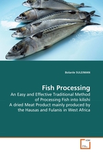 Fish Processing. An Easy and Effective Traditional Method of Processing Fish into kilishi A dried Meat Product mainly produced by the Hausas and Fulanis in West Africa