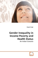 Gender Inequality in Income Poverty and Health Status. An Indian Scenario