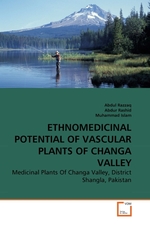 ETHNOMEDICINAL POTENTIAL OF VASCULAR PLANTS OF CHANGA VALLEY. Medicinal Plants Of Changa Valley, District Shangla, Pakistan