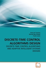 DISCRETE-TIME CONTROL ALGORITHMS DESIGN. DISCRETE-TIME CONTROL ALGORITHMS AND ADAPTIVE INTELLIGENT SYSTEMS DESIGNS