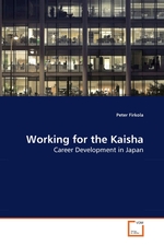 Working for the Kaisha. Career Development in Japan