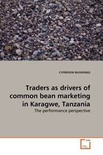 Traders as drivers of common bean marketing in Karagwe, Tanzania. The performance perspective