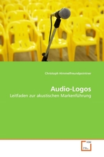 Audio-Logos. Leitfaden zur akustischen Markenfuehrung