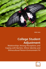 College Student Adjustment. Relationships Among Perceptions and Coping with Barriers, Ethnic Identity and Ethnocultural Person-Environment Fit