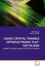 LIQUID CRYSTAL TUNABLE OPTOELECTRONIC FLAT-TOP FILTERS. USING COUPLED LIQUID CRYSTAL CAVITIES