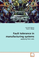 Fault tolerance in manufacturing systems. applying Petri nets