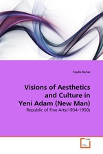 Visions of Aesthetics and Culture in Yeni Adam (New Man). Republic of Fine Arts(1934-1950)
