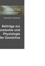 Beitraege zur Anatomie und Physiologie der Gewaechse