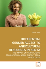 DIFFERENTIAL GENDER ACCESS TO AGRICULTURAL RESOURCES IN KENYA. THE IMPACT ON AGRICULTURAL PRODUCTION IN NANDI DISTRICT FROM 1954 TO 2000
