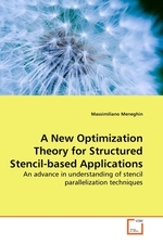 A New Optimization Theory for Structured Stencil-based Applications. An advance in understanding of stencil parallelization techniques