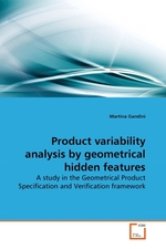 Product variability analysis by geometrical hidden features. A study in the Geometrical Product Specification and Verification framework