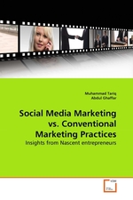 Social Media Marketing vs. Conventional Marketing Practices. Insights from Nascent entrepreneurs