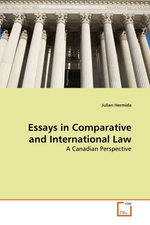 Essays in Comparative and International Law. A Canadian Perspective