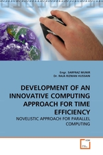 DEVELOPMENT OF AN INNOVATIVE COMPUTING APPROACH FOR TIME EFFICIENCY. NOVELISTIC APPROACH FOR PARALLEL COMPUTING