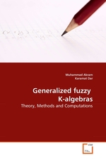 Generalized fuzzy K-algebras. Theory, Methods and Computations