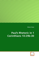 Pauls Rhetoric in 1 Corinthians 10:29b-30