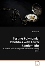 Testing Polynomial Identities with Fewer Random Bits. Can You Fool a Polynomial without Rolling Dice?