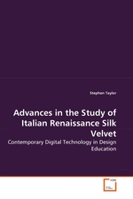 Advances in the Study of Italian Renaissance Silk Velvet. Contemporary Digital Technology in Design Education